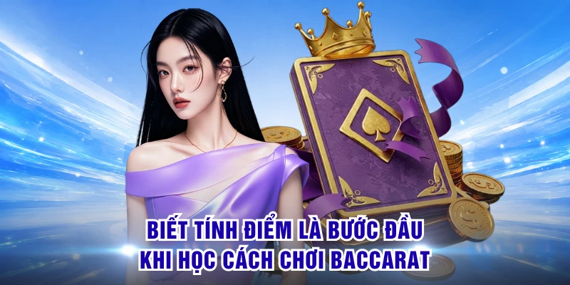 Cách Chơi Baccarat - Hiểu Cửa Cược Để Bắt Đầu Dễ Dàng Hơn 1 Biết tính điểm là bước đầu khi học cách chơi Baccarat
