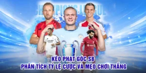 Kèo Phạt Góc S8 - Phân Tích Tỷ Lệ Cược Và Mẹo Chơi Thắng