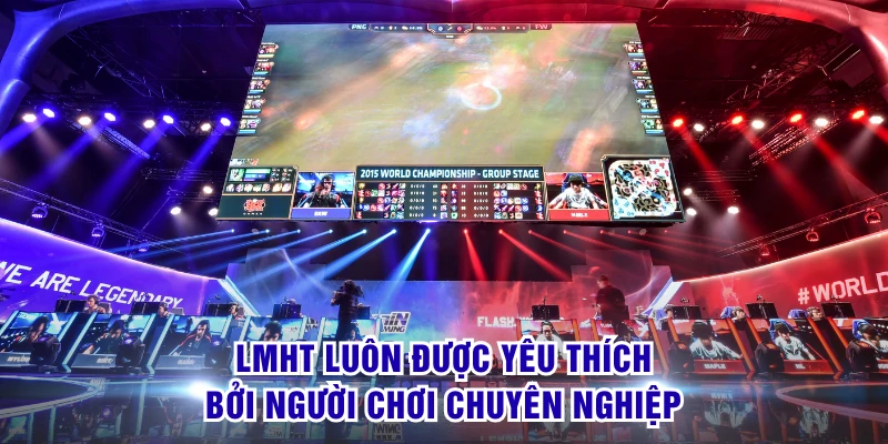 TF Esports - Đón Loạt Trận Esports Căng Thẳng Và Cuốn Hút 3 LMHT luôn được yêu thích bởi người chơi chuyên nghiệp
