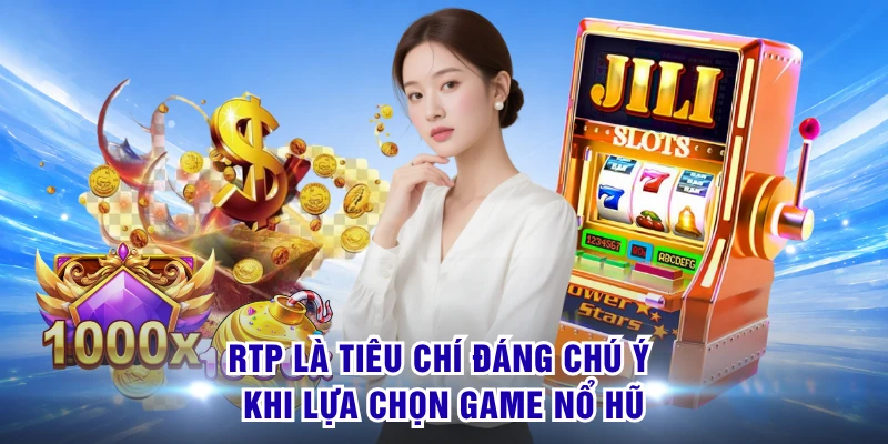 PG Nổ Hũ - Sảnh Slot Đỉnh Cao Quy Tụ Kho Thưởng Cực Lớn 3 RTP là tiêu chí đáng chú ý khi lựa chọn game nổ hũ